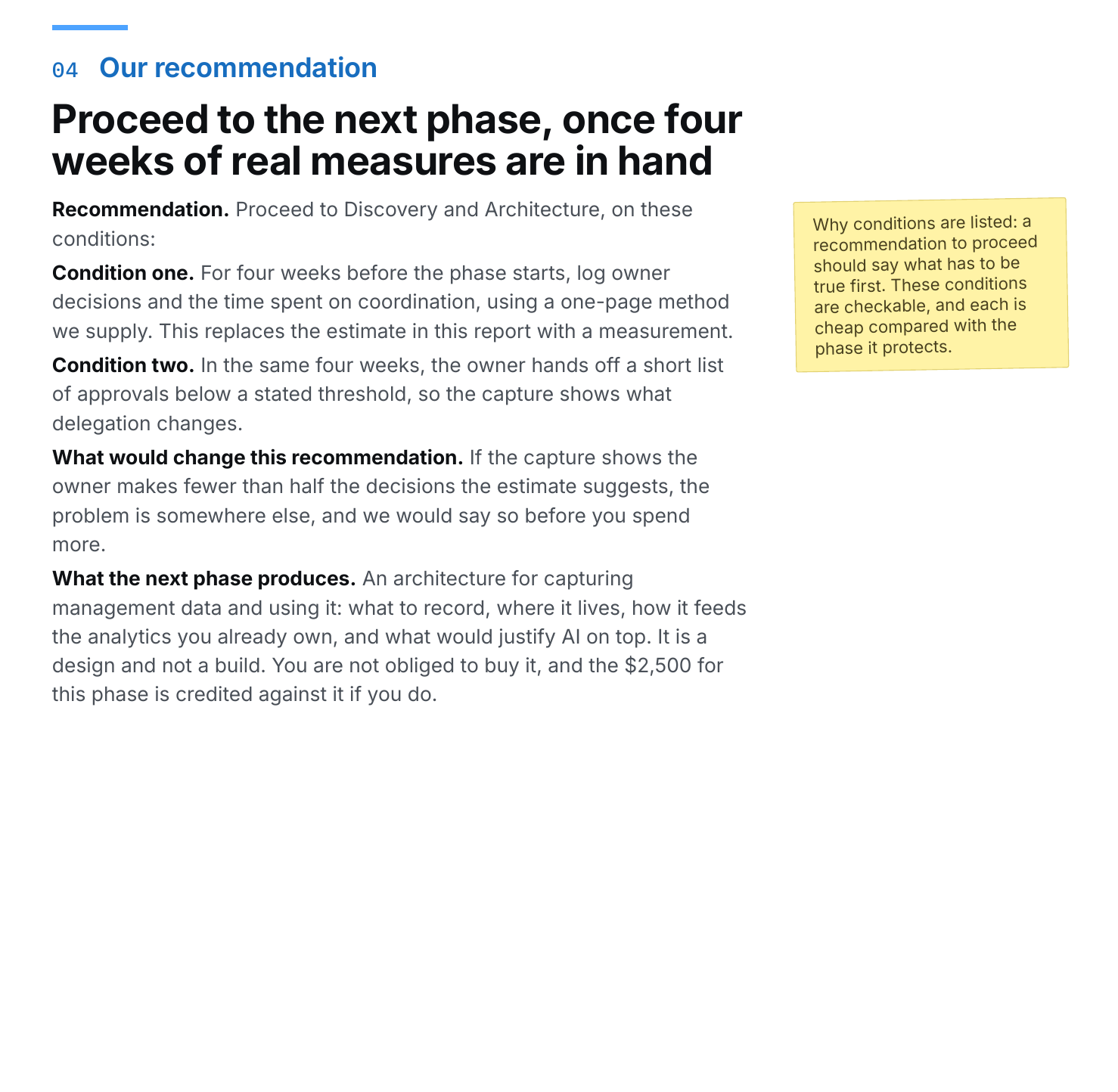 The recommendation page: a conditional proceed with two checkable conditions, what would change the recommendation, and what the next phase produces. (PDF page 7.)